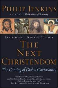 next-christendom-coming-global-christianity-philip-jenkins-paperback-cover-art.jpg